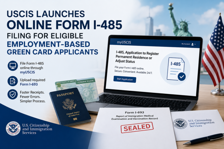 USCIS Launches Online Form I-485 Filing for Eligible Employment-Based Green Card Applicants